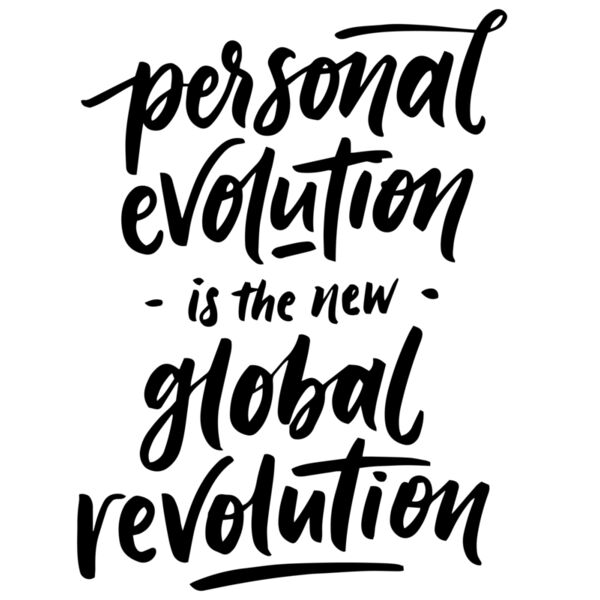 personal evolution is the new global revolution - handscript BNL Thumbnail